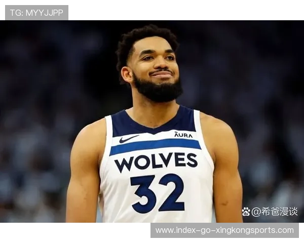 卡尔·安东尼·唐斯：新一代内线的未来之星